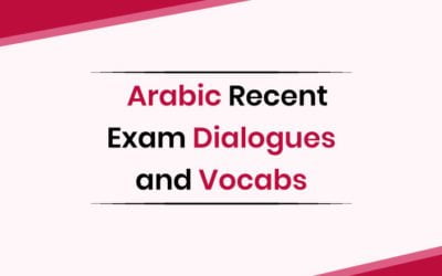 Arabic Recent Exam Dialogues and Vocabs