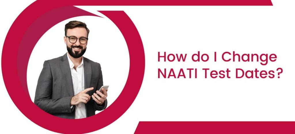 Easy steps to change NAATI Test Date | Change Test Dates | CCLHUB