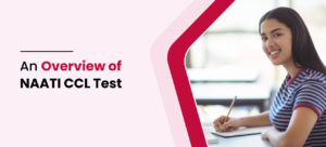 An Overview of NAATI CCL Test