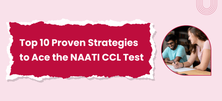 Top 10 Proven Strategies to Ace the NAATI CCL Test