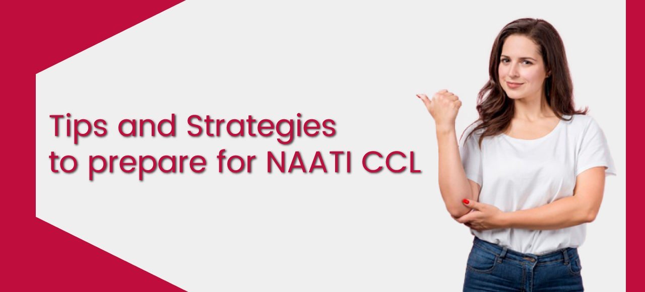 tips and strategies to prepare naati ccl