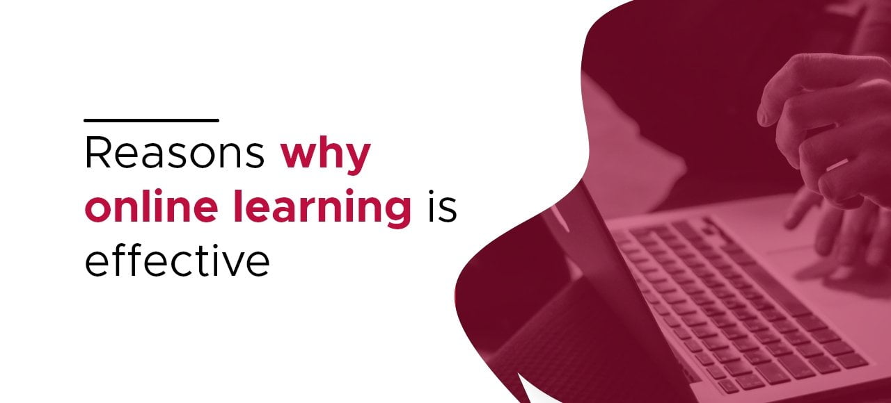 reason why online learning is effective