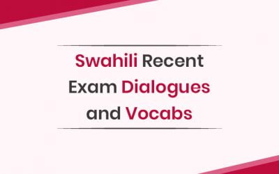 Swahili Recent Exam Dialogues and Vocabularies