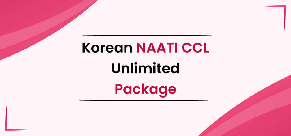 Korean-NAATI-CCl Unlimited-Package