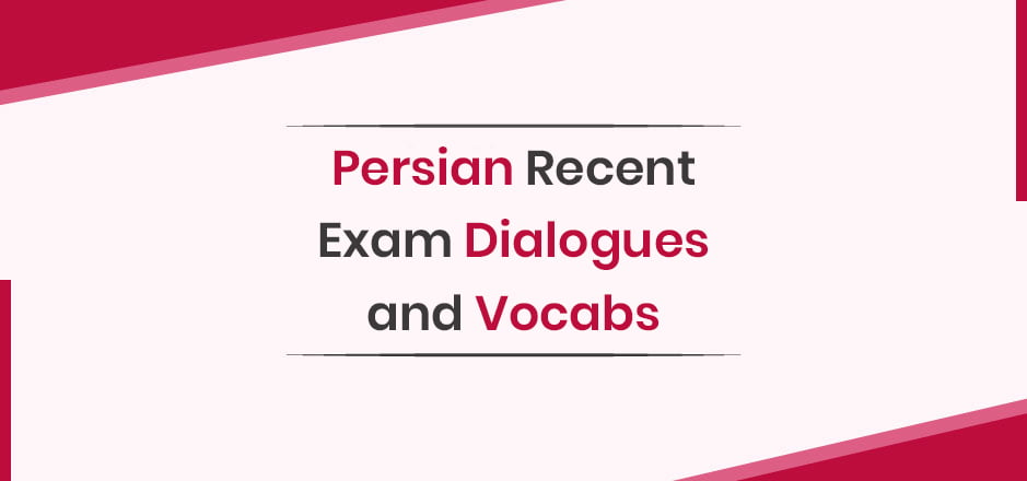 Recent-exam-dialogues-&-Vocabs-Persian