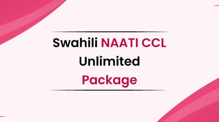 Swahili-NAATI-CCl-Unlimited-Package