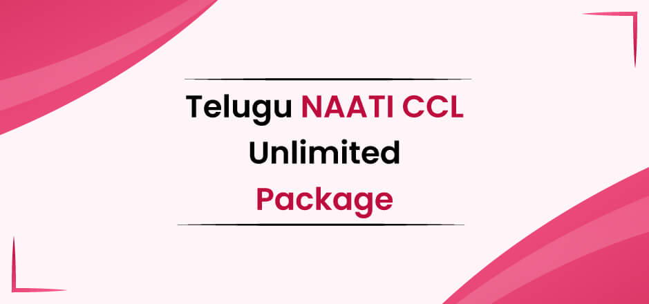 Telugu-NAATI-CCl Unlimited-Package