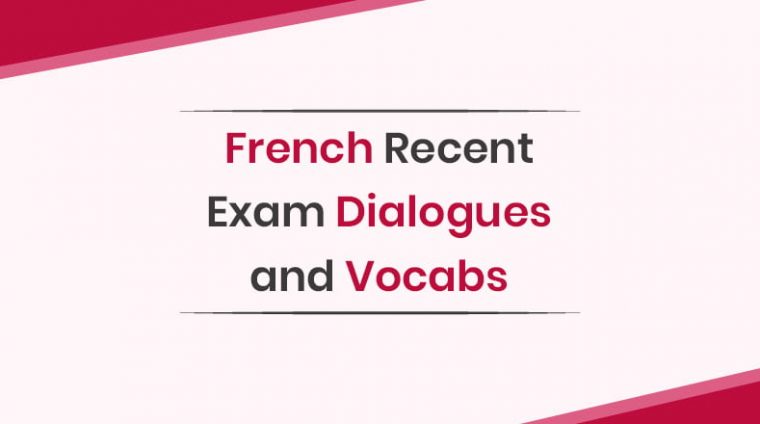Recent-exam-dialogues-&-Vocabs-French
