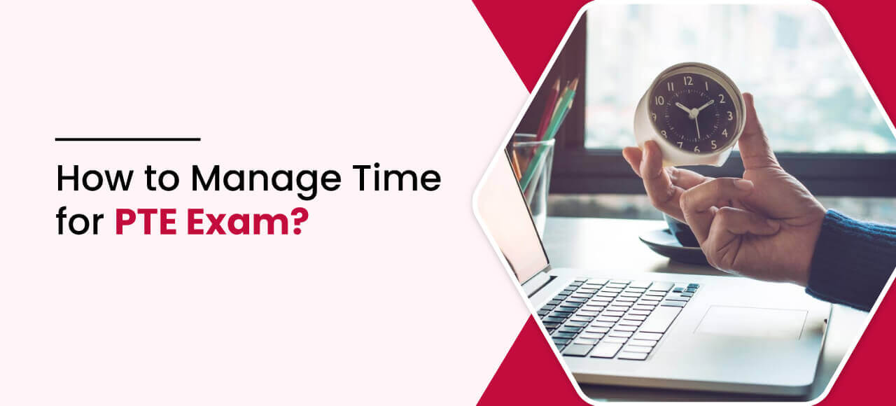 How to Manage Time for PTE Exam
