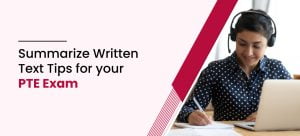 Summarize-Written-Text-Tips-for-your-PTE-Exam