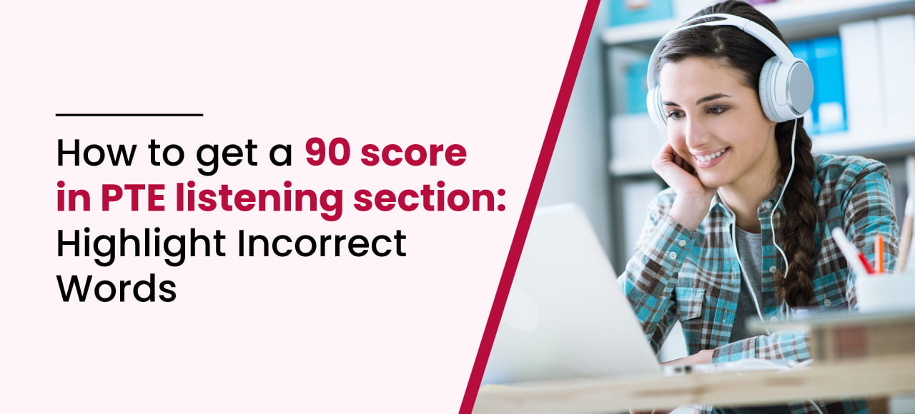 how to get a 90 score in PTE listening section