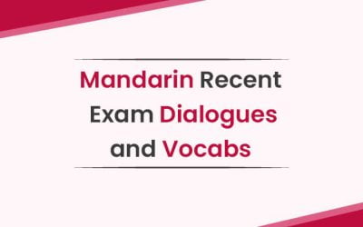Mandarin Recent Exam Dialogues and Vocabs