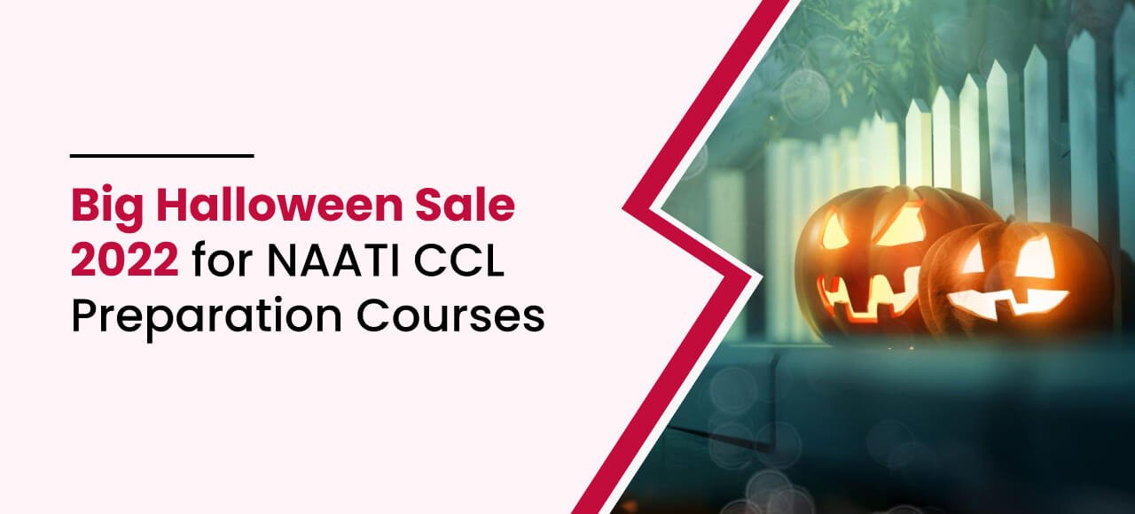 Big Halloween Sales 2022 for NAATI CCL Preparation Courses