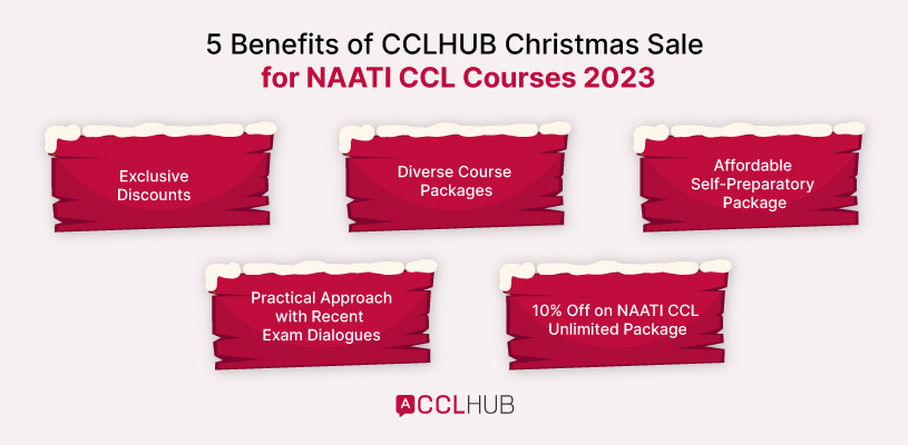 5 Benefits of CCLHUB Christmas Sale for NAATI CCL Courses 2023