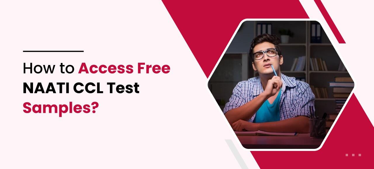 How to Access Free NAATI CCL Test Samples