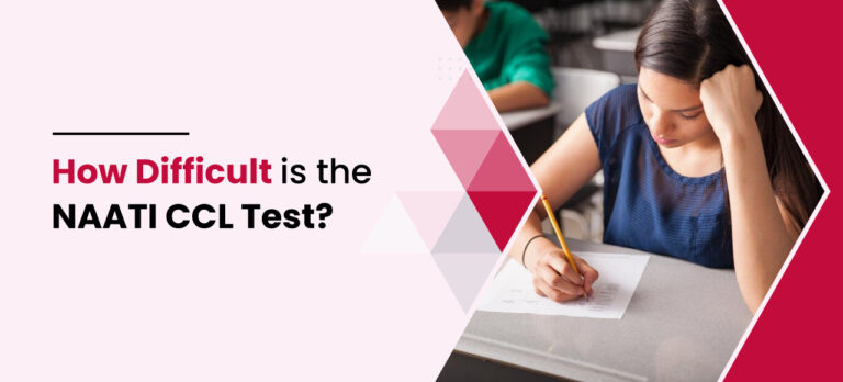 How Difficult is the NAATI CCL Test?