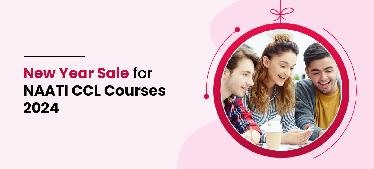 New Year Sale for NAATI CCL Courses 2024