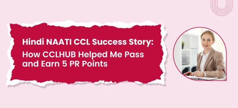 Hindi NAATI CCL Success Story: How CCLHUB Helped Me Pass and Earn 5 PR Points