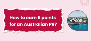 How to earn 5 PR points for an Australian PR