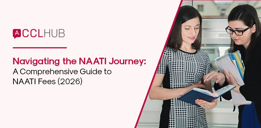 Navigating the NAATI Journey A Comprehensive Guide to NAATI Fees (2026)