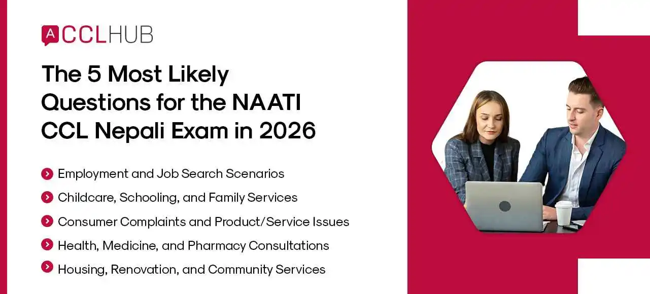 The 5 Most Likely Questions for the NAATI CCL Nepali Exam in 2026
