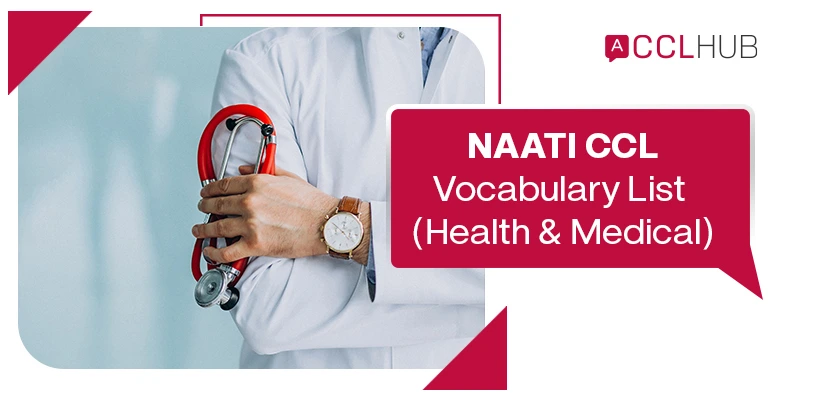 NAATI CCL Vocabulary List (Health & Medical)