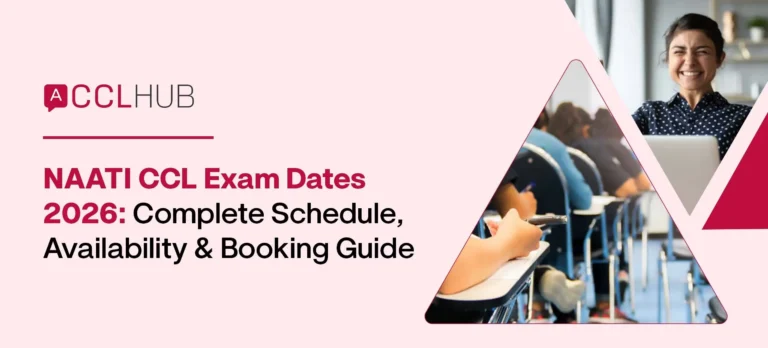 NAATI CCL Exam Dates 2026 Complete Schedule, Availability & Booking Guide