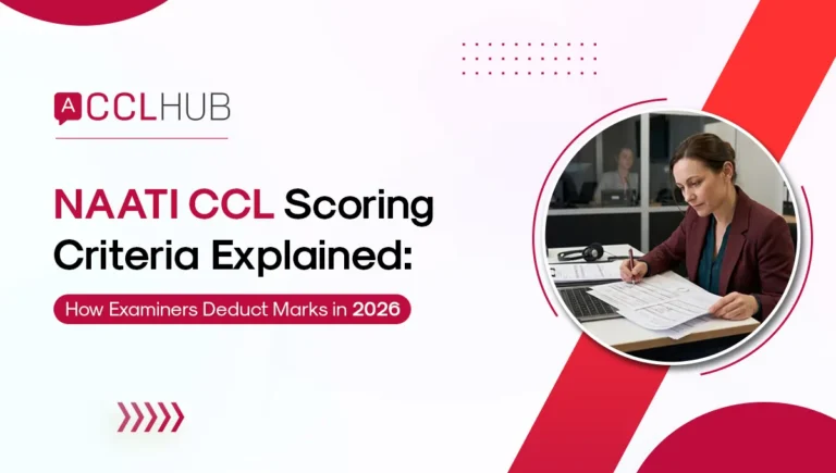 NAATI CCL Scoring Criteria Explained How Examiners Deduct Marks in 2026