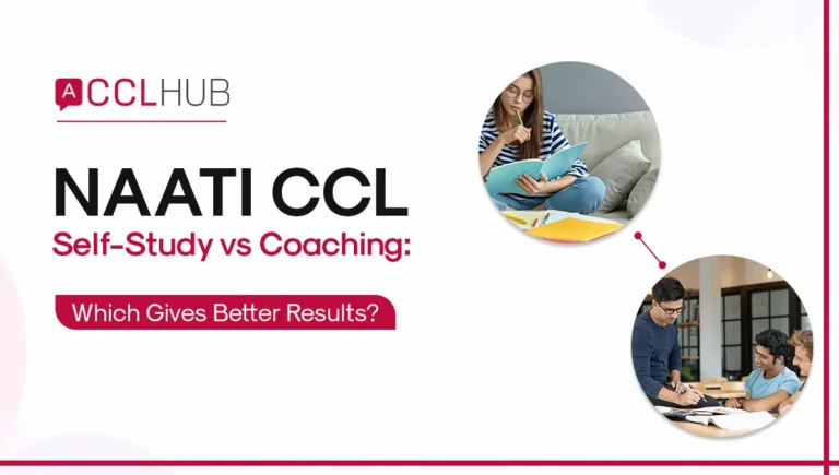 NAATI CCL Self-Study vs Coaching Which Gives Better Results